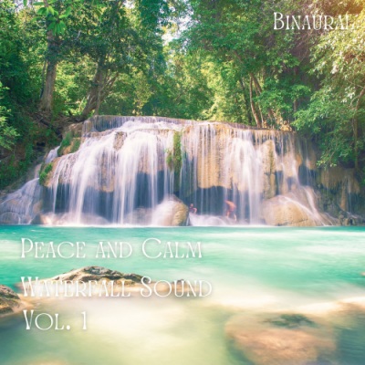 Binaural: Peace and Calm Waterfall Sound Vol. 1 - 2 Hours