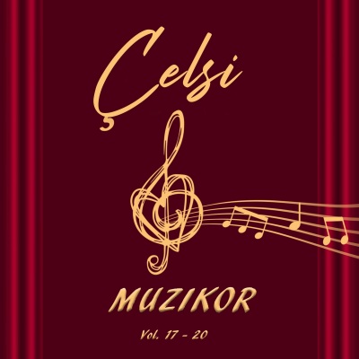 Çelsi Muzikor, Vol. 17 - 20