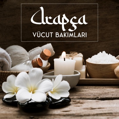 Arapça Vücut Bakımları: Spa için Rahatlatıcı Müzik