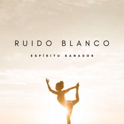 Ruido Blanco: Espíritu Sanador