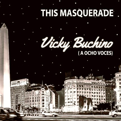 This Masquerade (A Ocho Voces)