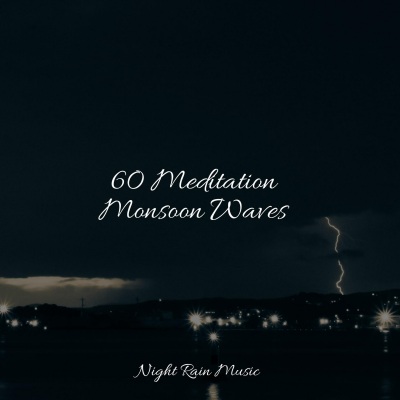 60 Meditation Monsoon Waves