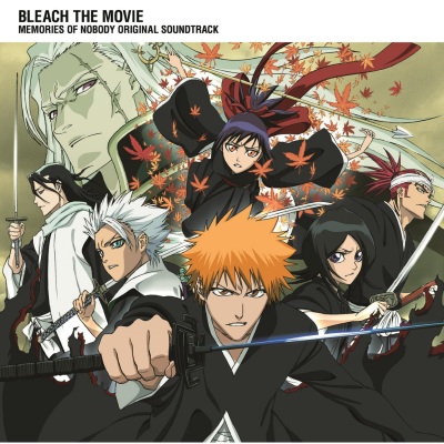 劇場版 BLEACH Memories of Nobody Original Soundtrack