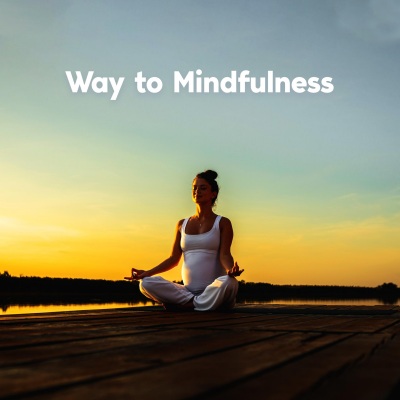 Way to Mindfulness: Nature Sounds, Hanpdan Music, Meditation Practice