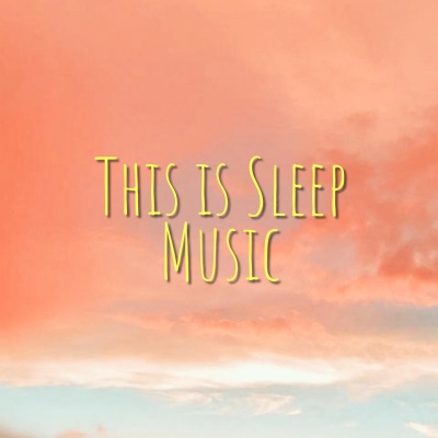 This is Sleep Music