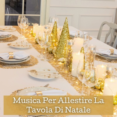 Musica Per Allestire La Tavola Di Natale