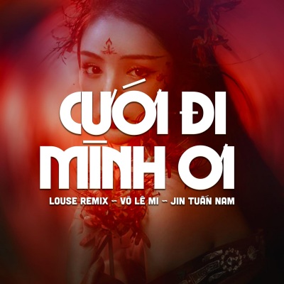 Cưới Đi Mình Ơi (Remix)