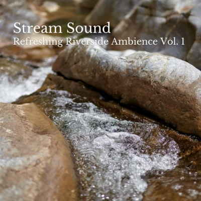 Stream Sound: Refreshing Riverside Ambience Vol. 1