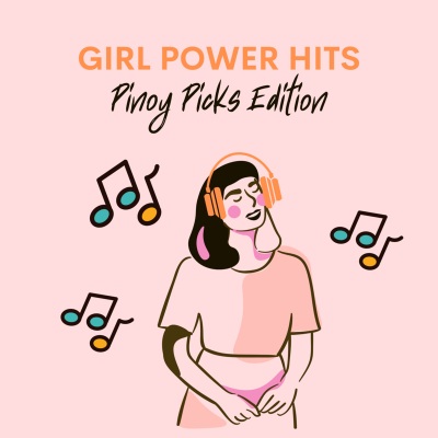 Girl Power Hits - Pinoy Picks Edition (Explicit)