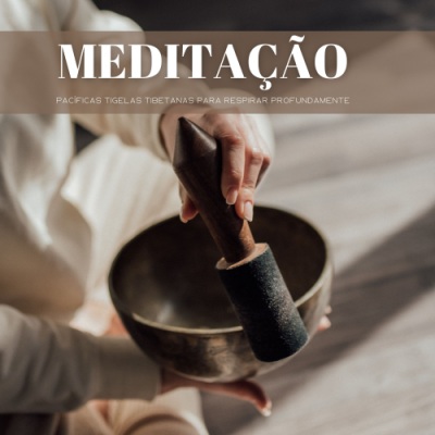 Meditação: Pacíficas Tigelas Tibetanas Para Respirar Profundamente