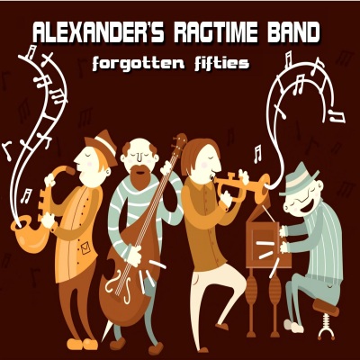 Alexander's Ragtime Band (Forgotten Fifties)