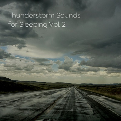 Thunderstorm Sounds for Sleeping Vol. 2