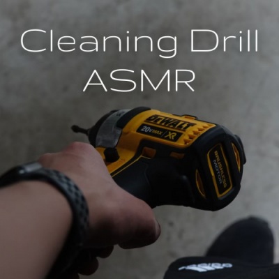 Cleaning Drill ASMR