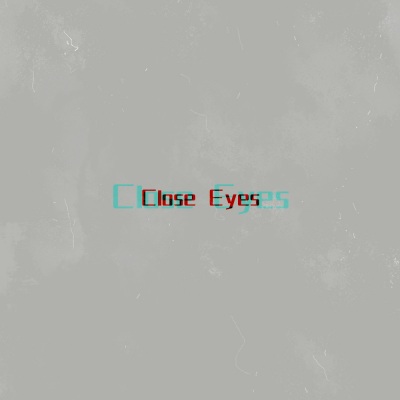 Close Eyes