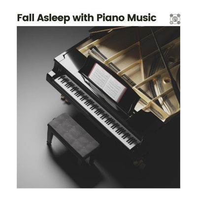 Fall Asleep with Piano Music