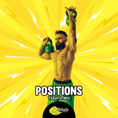 Positions (Tabata Mix)