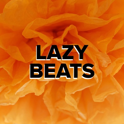 Lazy beats (Explicit)