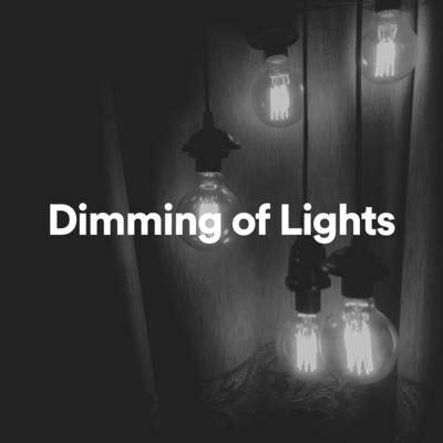 Dimming of Lights