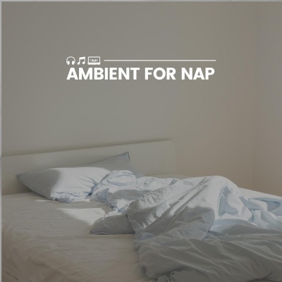 Ambient for Nap