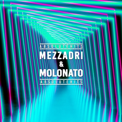 Mezzadri & Molonato - Absolute Hits