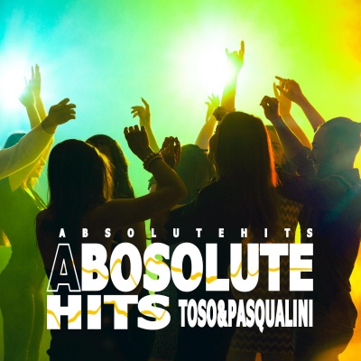 Toso & Pasqualini - Absolute Hits