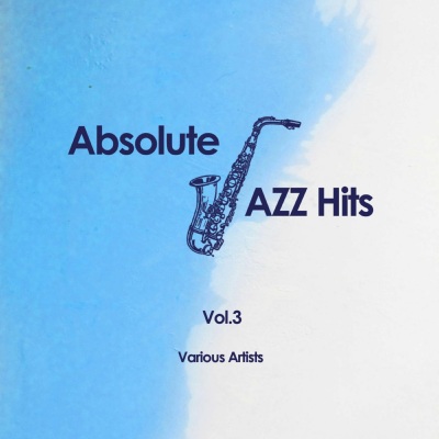 Various Artists - Absolute Jazz Hits Vol.3