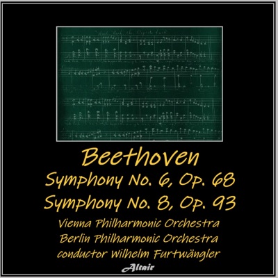 Symphony NO. 6 in F Major, Op. 68: I. Erwachen heiterer Empfindungen bei der Ankunft auf dem Lande