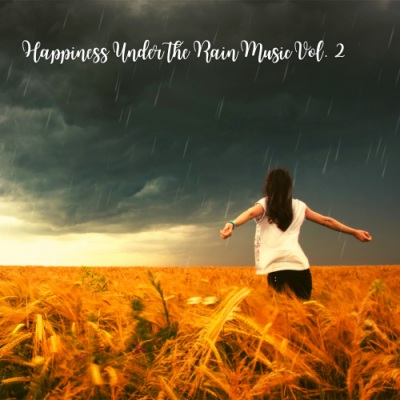 Happiness Under the Rain Music Vol. 2