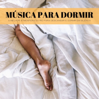 Música Para Dormir: A Melhor Atmosfera Do Rio Para Descansar E Dormir Em Silêncio