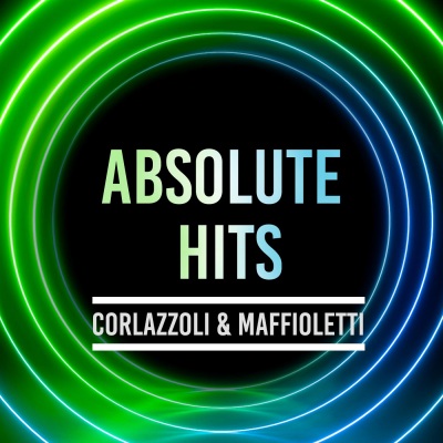 Corlazzoli & Maffioletti - Absolute Hits