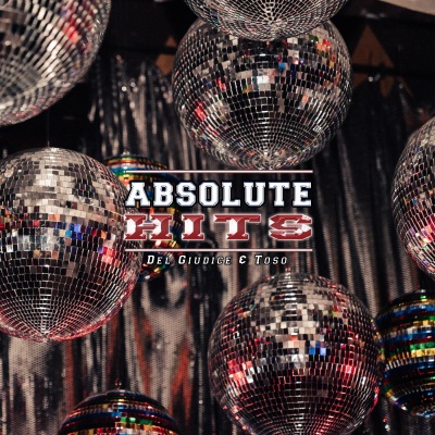 Del Giudice & Toso - Absolute Hits