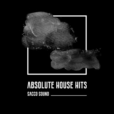 Sacco Sound - Absolute House Hits