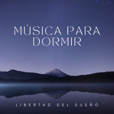 Música Para Dormir: Libertad Del Sueño