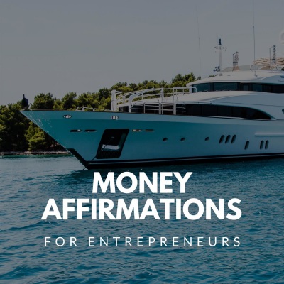 Money Affirmations for Entrepreneurs