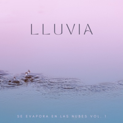 La Lluvia Se Evapora En Las Nubes Vol. 1