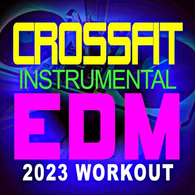 Crossfit Edm 2023 Instrumental Workout