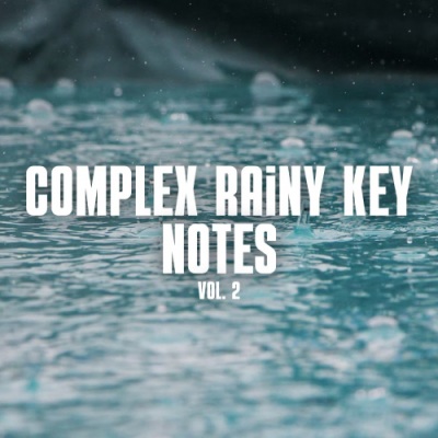 Complex Rainy Key Notes Vol. 2