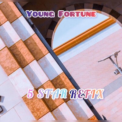 Young Fortune - 5 Star Refix