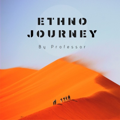 Ethno Journey (Compiled by Professor)