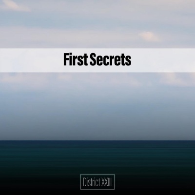 First Secrets District XXIII