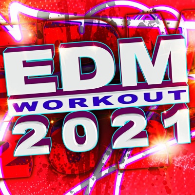 EDM Workout 2021