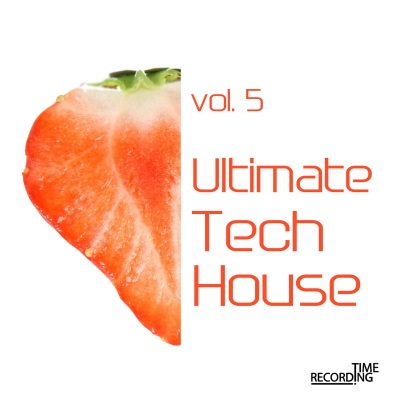 Ultimate Tech House  Vol. 5