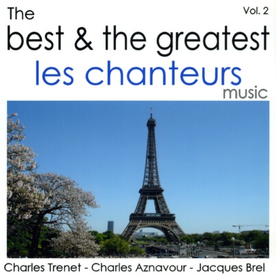 The Best & the Greatest Les Chanteurs Vol. 2