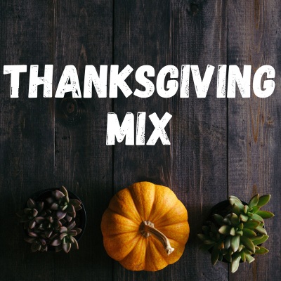 Thanksgiving Mix