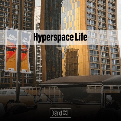 Hyperspace Life District XXIII