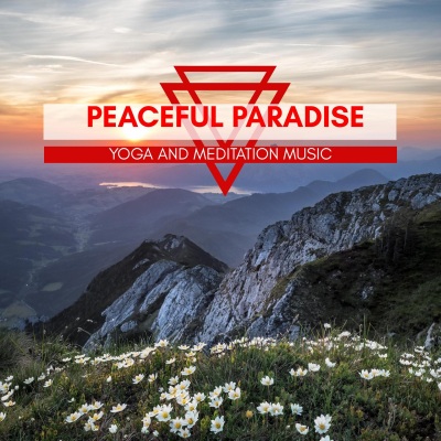 Peaceful Paradise - Yoga And Meditation Music