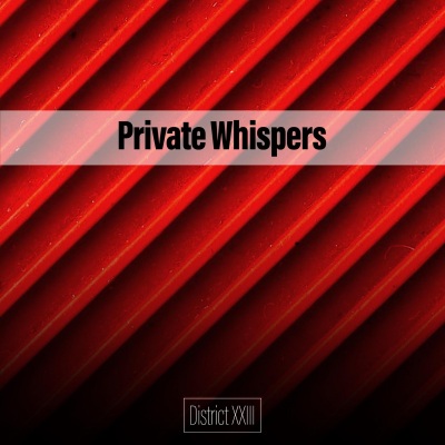 Private Whispers District XXIII