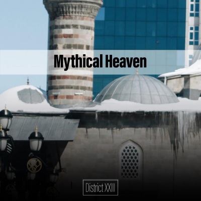 Mythical Heaven District XXIII