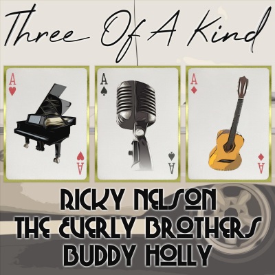 Three of a Kind: Ricky Nelson, The Everly Brothers, Buddy Holly