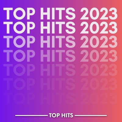 Top Hits 2023 (Explicit)